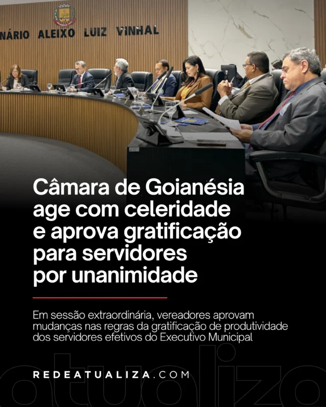 A Câmara Municipal de Goianésia aprovou, por unanimidade, na tarde desta quinta-feira (29)