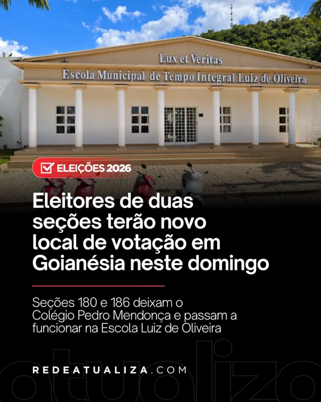 Duas seções eleitorais mudam de local em Goianésia