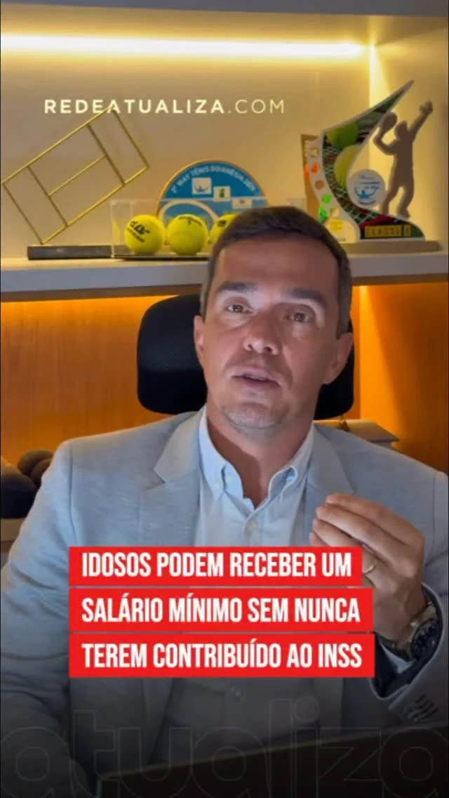 Você sabia que idosos com 65 anos ou mais podem ter direito a receber um salário mínimo mensal